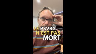 Le PSVR2 est mort Je ne crois pas [upl. by Sivrat889]