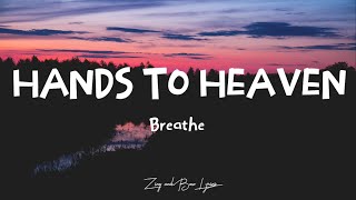 Breathe Hands To Heaven lyrics [upl. by Adnarem639]