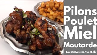 PILONS de POULET MOUTARDE et MIEL Tous en cuisine avec Seb [upl. by Feinleib]