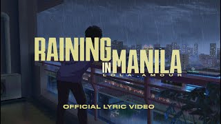 Lola Amour  Raining in Manila Official Lyric Video [upl. by Ardnot]