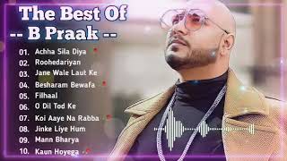 Best Of B Praak B Praak All Song B Praak Latest Hindi Punjabi Song New Bollywood Songs B Praak [upl. by Jarv]