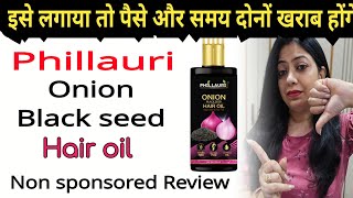 phillauri Onion black seed hair oil  Review nishaAhujaThereviewgirl [upl. by Triplett493]