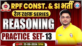 RPF Reasoning Practice Set 13  RPF SI amp Constable 2024  RPF Reasoning Class 2024 by Shobhit Sir [upl. by Nilahs]