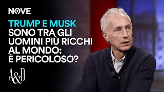 Trump e Musk sono tra gli uomini più ricchi al mondo è pericoloso  Accordi e Disaccordi [upl. by Tailor]