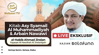 🔴LIVE Kajian Kitab Asy Syamail Al Muhammadiyah amp Kitab Arbain Nawawi 2024 Nabawi TV [upl. by Schroder880]