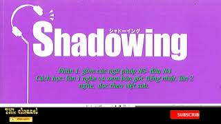 N4  N5  Luyện nghe nói tiếng Nhật tốt nhất cho người mới bắt đầu học  Phần 1 シャドーイング shadowing [upl. by Lotte734]