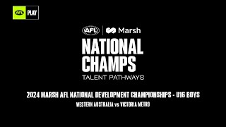 Western Australia v Victoria Metro 2024 Marsh AFL National Dev Champs – U16 Boys [upl. by Nicolas]