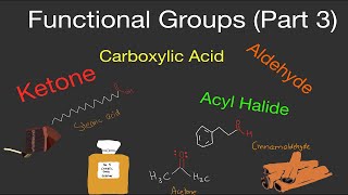 Organic Chemistry Functional Groups Part 3 Ketone Aldehyde Carboxylic Acid Acyl Halide [upl. by Suzetta366]