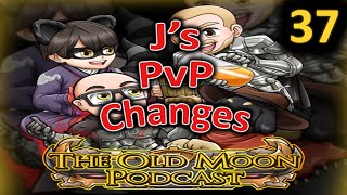 Js Changes  Old Moon Podcast Ep 37 w Special Guest BlueSky900 [upl. by Eugenio92]