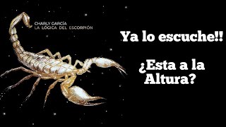 Charly Garcia  La Logica del Escorpion ya lo escuche [upl. by Maghutte19]