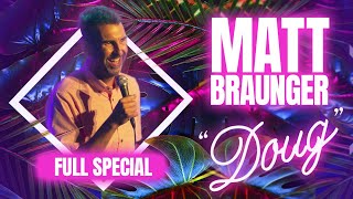 Matt Braunger  Doug Full Comedy Special [upl. by Asirehc129]