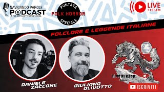 Puntata Speciale quotFolclore e Leggende Italianequot con Daniele Zaccone e Giuliano Olivotto [upl. by Wei]