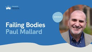 Seminar 41  Paul Mallard  Failing Bodies Living with Chronic Illness  KesCon23 Week 1 [upl. by Clay]