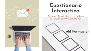 Cuestionario Interactivo  Adjuntar Resultados en un archivo de Excel y enviarlo por email [upl. by Ailahtan]