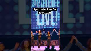 Sync Ladies Live On Tour 2025 [upl. by Nevarc584]