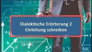 Dialektische Erörterung 2 Einleitung schreiben [upl. by Atnima]