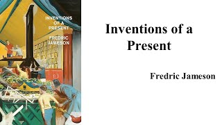 Fredric Jameson quotInventions of a Present The Novel in Its Crisis of Globalizationquot [upl. by Mloc68]