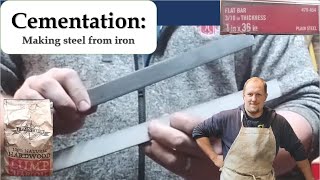 CEMENTATION Making Steel from Iron  Blacksmithing  Part 1 [upl. by Nisen]