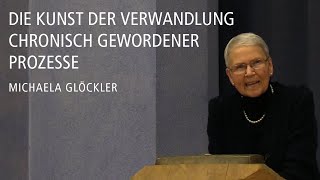 Die Kunst der Verwandlung chronisch gewordener Prozesse – Vortrag von Michaela Glöckler [upl. by Wirth320]