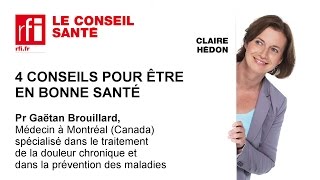 4 conseils pour rester en bonne santé par le Dr Gaëtan Brouillard [upl. by Neliac698]