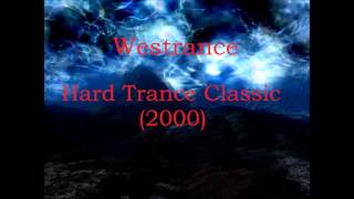 Westrance  Hard Trance Classic 2000 [upl. by Mordecai]