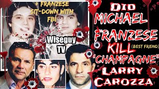 Michael Franzese Involvement In The Murder Of His Best Friend Champagne Larry Carozza  FBI SitDown [upl. by Yenrab286]