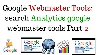 Google Webmaster Tools Complete Overview  search analytics google webmaster tools Part 4 Hindi [upl. by Ztnahc]