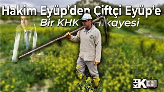 HAKİM EYÜPTEN ÇİFTÇİ EYÜPE KHKLI HAKİM EYÜP SARININ HİKAYESİ [upl. by Viridis]