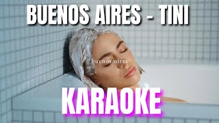 TINI  Buenos Aires  KARAOKE [upl. by Naihtsirc]