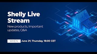 Shelly Live Stream June29 [upl. by Maurilia]