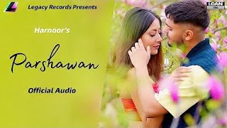 Harnoor  Parshawan Official Audio  Gifty  JayB Singh  New Punjabi Song 2021 [upl. by Lek624]