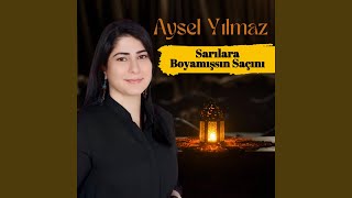 Sarılara Boyamışssın Saçını [upl. by Ravel]