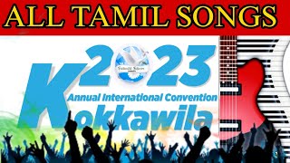 Annual International Convention Kokkawila 2023  All Tamil Songs  Ceylon Pentecostal Mission [upl. by Santiago]