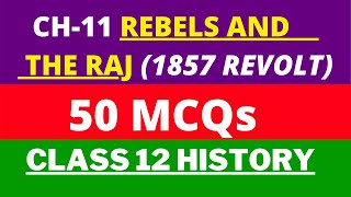 Class 12 History chapter 11 Rebels and the raj MCQ  1857 Revolt  successmindsetbymridula [upl. by Ennelram]