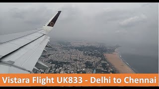 Vistara Flight UK 833  Delhi to Chennai DEL  MAA Airbus A330 [upl. by Enyak]