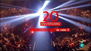 Concierto 20º Aniversario de Los Conciertos de Radio 3 [upl. by Patrizia]