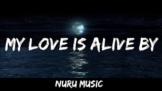 My Love is Alive by Gary Wright Lyrics  30mins Trending Music [upl. by Anneis]