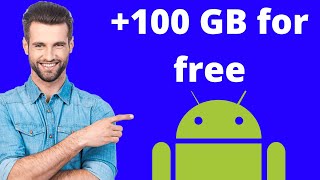 how to get free 100 GB of storage for android [upl. by Behah]