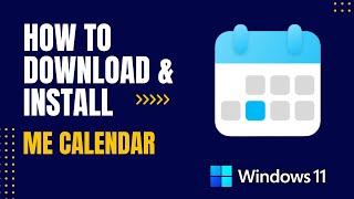 How to Download and Install Me Calendar For Windows [upl. by Eiznil]