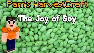 The Joy of Soy  Pams HarvestCraft [upl. by Petrie]