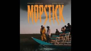 French Montana Mopstick Ft Kodak Black Clean [upl. by Auohc45]