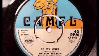 Delroy Wilson Be My Wife  Camel  Pama [upl. by Gannie133]