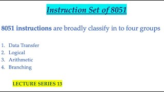 Instruction Set Of 8051Microcontroller and Its Interfacing Lecture Series 13 [upl. by Xyno]