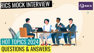 2024 HOT TOPICS  RICS APC FINAL ASSESSMENT MOCK INTERVIEW QUESTIONS amp ANSWERS [upl. by Hayidan761]