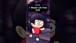 1 missed call form DAD 😂 funny comedy shortvideos youtubeshorts viralvideo shorts 2danimation [upl. by Rodrique]