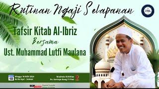 Ngaji Tafsir Kitab AlIbriz  Rutinan Selapanan di musholla AlIklhas DsSarirejoPati [upl. by Bergstrom209]