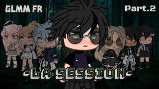 « La session »  partie 22  Glmm fr  based on Wolvesville [upl. by Jacintha979]