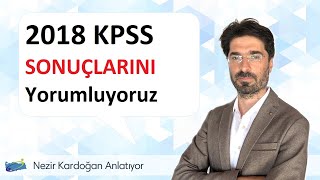 2018 KPSS Sonuçlarını Yorumluyoruz [upl. by Ahsap818]