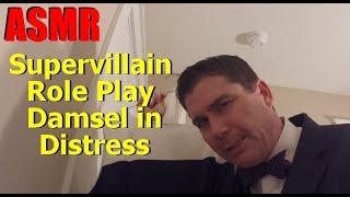 ASMR Supervillain Roleplay Damsel in Distress [upl. by Mailliw]