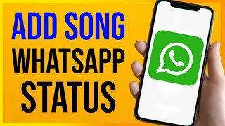 How to Add Song in WhatsApp Status 2023 [upl. by Liesa]